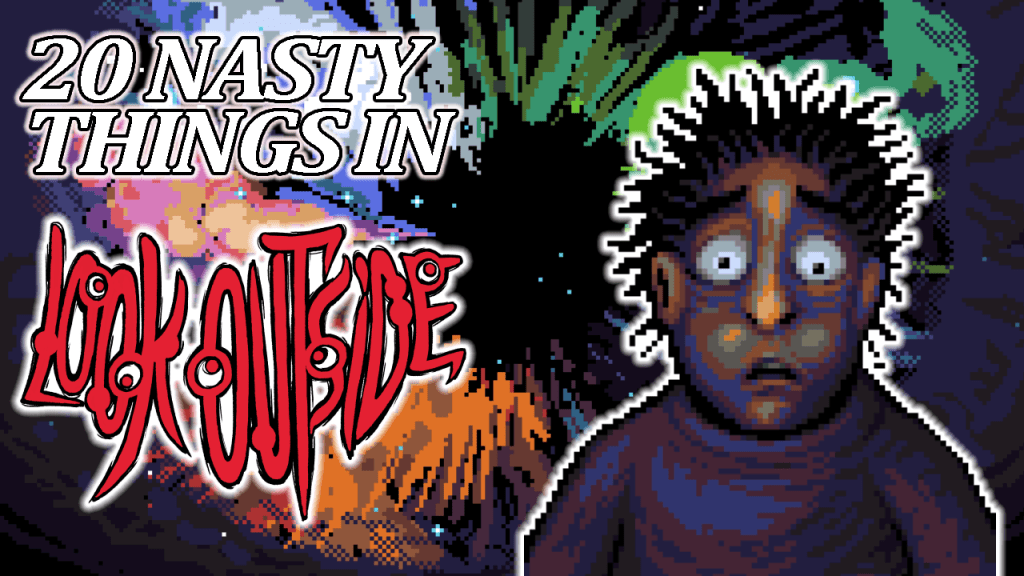 20 NASTY Things in LOOK&nbsp;OUTSIDE